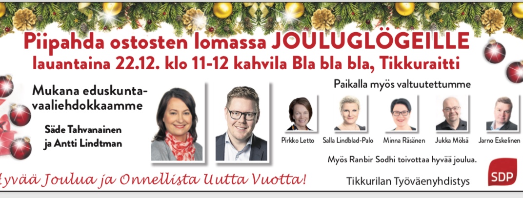 Piipahda jouluglögeille la 22.12. klo 11-12. Tervetuloa.