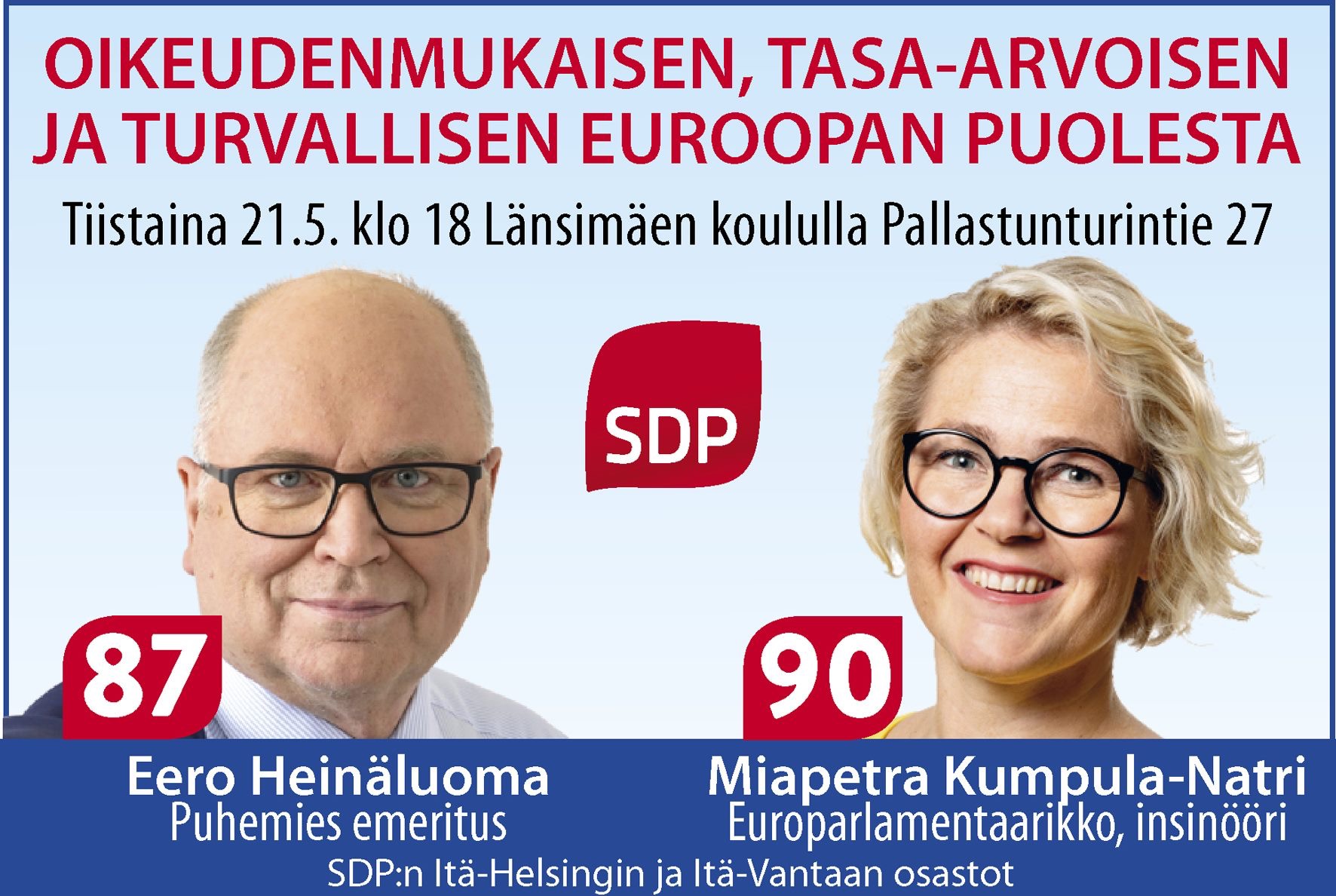 Eero Heinäluoma ja Miapetra Kumpula-Natri Länsimäessä 21.5. klo 18. Tervetuloa.