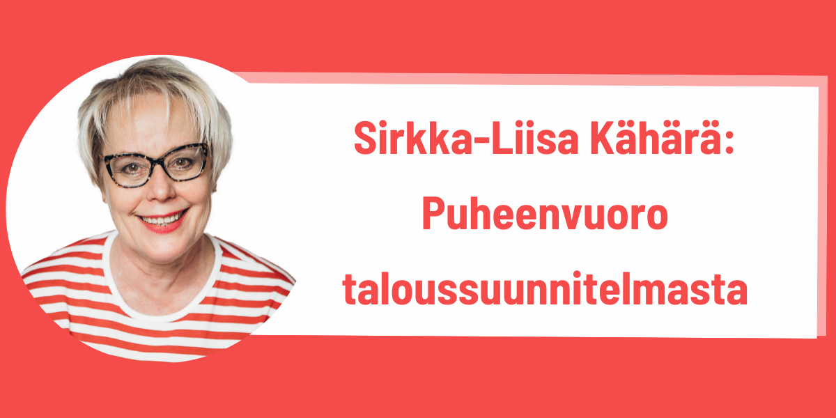 Sirkka-Liisa Kähärä taloussuunnitelmasta