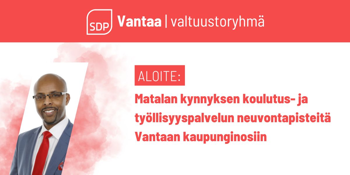 Aloite: Matalan kynnyksen koulutus- ja työllisyyspalvelun neuvontapisteitä Vantaan kaupunginosiin