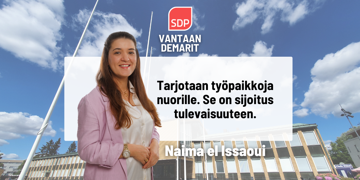 Naima el Issaoui: Tarjotaan työpaikkoja nuorille. Se on sijoitus tulevaisuuteen.