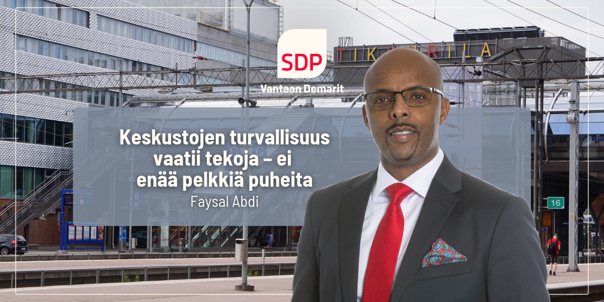Keskustojen turvallisuus vaatii tekoja – ei enää pelkkiä puheita