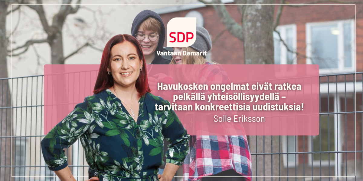 Havukosken ongelmat eivät ratkea pelkällä yhteisöllisyydellä – tarvitaan konkreettisia uudistuksia!