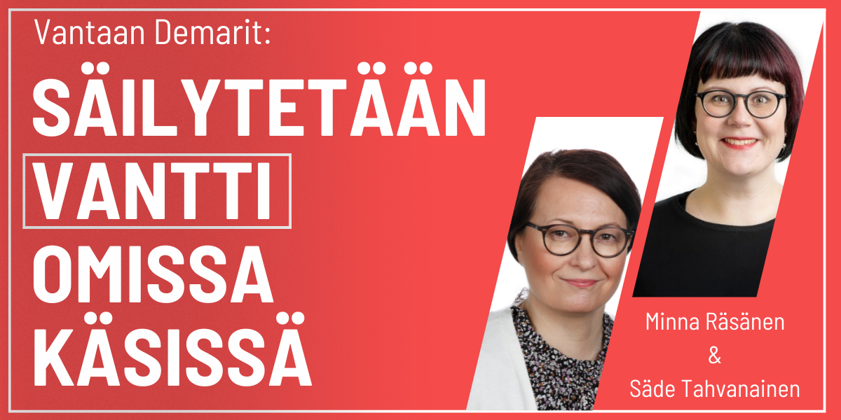 Vantaan Demarit: Säilytetään Vantti omissa käsissä