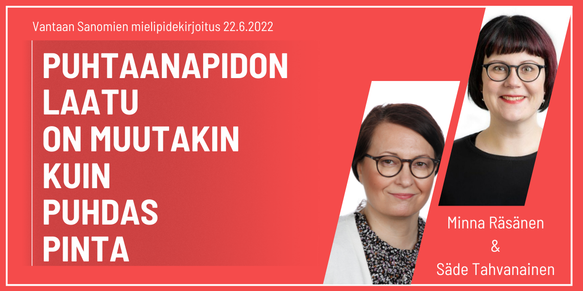 Puhtaanapidon laatu on muutakin kuin puhdas pinta