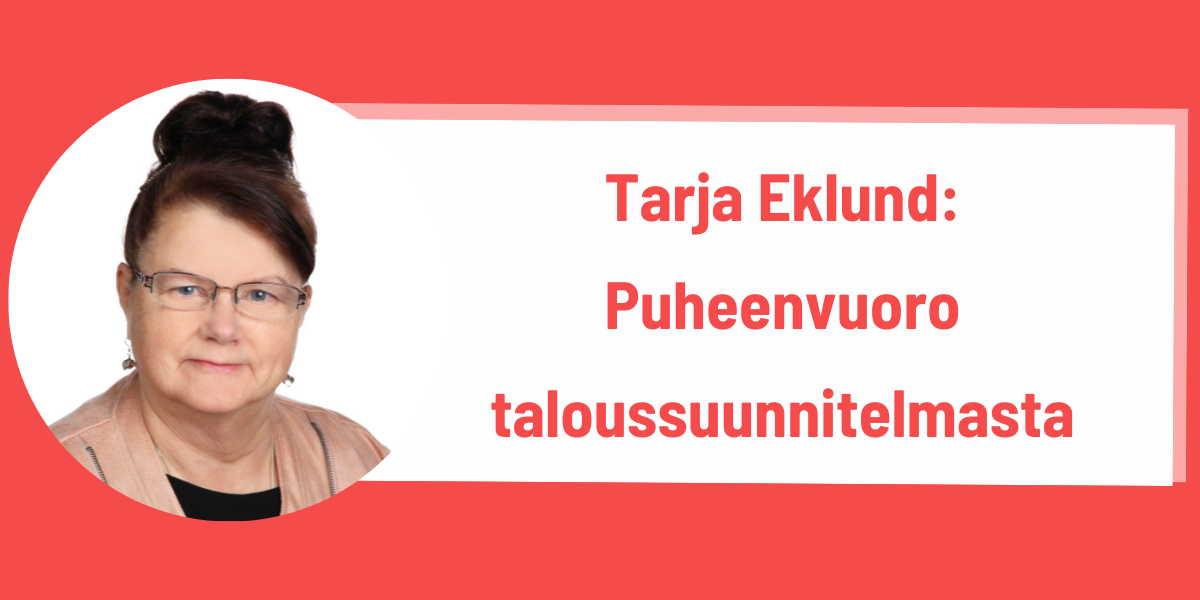 Tarja Eklund taloussuunnitelmasta