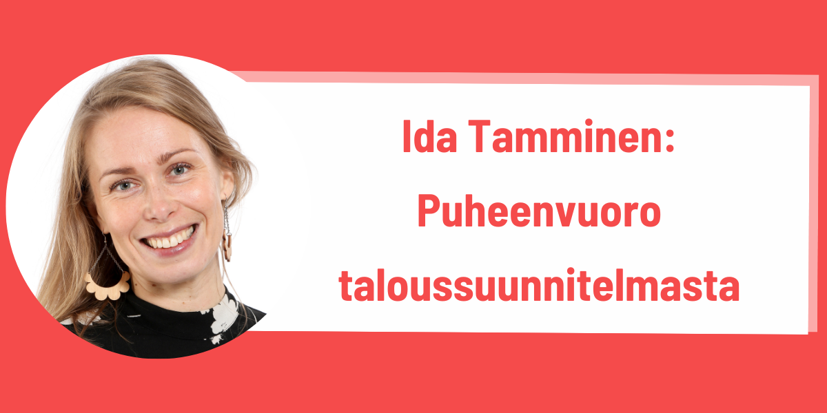 Ida Tamminen taloussuunnitelmasta ja kouluruoasta