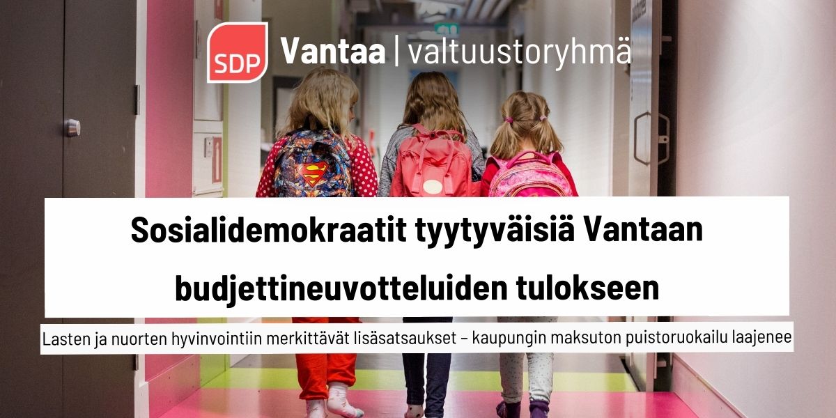 Sosialidemokraatit tyytyväisiä Vantaan budjettineuvotteluiden tulokseen