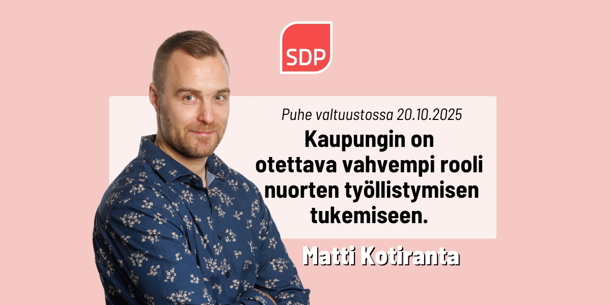 Matti Kotiranta: Panostetaan nuorten työllisyyteen