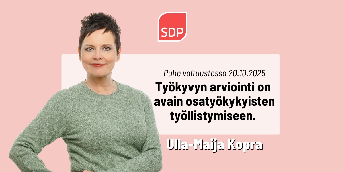 Ulla-Maija Kopra: Työkyvyn arviointi avain osatyökykyisten työllistymiseen