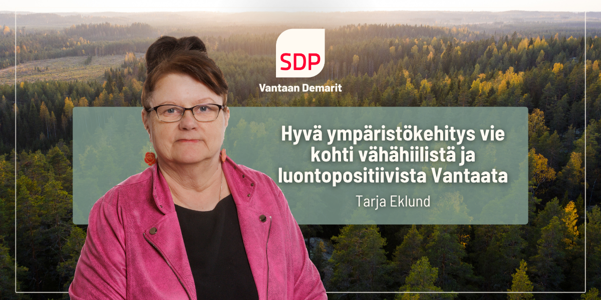 Hyvä ympäristökehitys vie kohti vähähiilistä ja luontopositiivista Vantaata